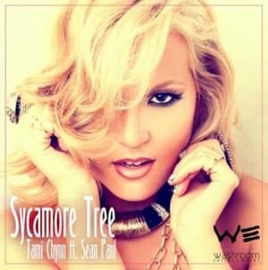 Sycamore Tree - Tami Chynn (Ft. Sean Paul)