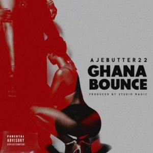 Ghana Bounce - Ajebutter22 (Ft. Eugy Official & Mr Eazi)