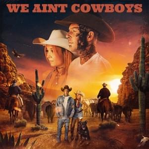 We Ain’t Cowboys - GFBF