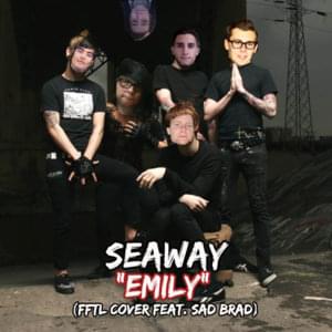 Emily - Seaway (Ft. Brad Garcia)