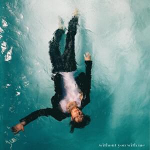 ​​​​without you with me - Matt Hansen