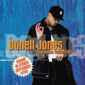 U Know What’s Up (Millennium Rapdown Remix) - Donell Jones (Ft. 50 Cent, Cuban Link, Fat Joe, Pharoahe Monch, Terror Squad, Treach & Xzibit)