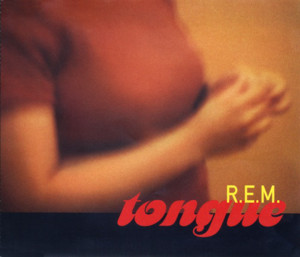 Tongue - R.E.M.