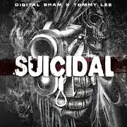 Suicidal - Tommy Lee Sparta, Digital Sham