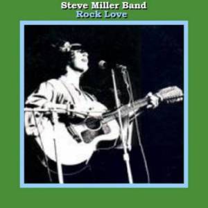 Let Me Serve You - Steve Miller Band