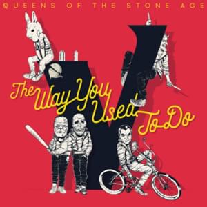 The Way You Used to Do - Queens of the Stone Age