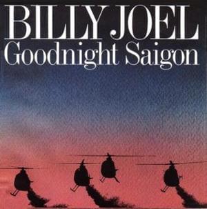 Goodnight Saigon - Billy Joel