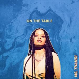 On The Table - Ms. Thandi