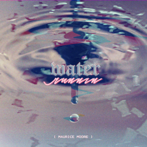 Water Runnin - Maurice Moore