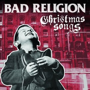 O Come All Ye Faithful - Bad Religion