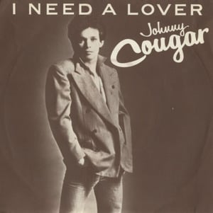 I Need a Lover - John Mellencamp