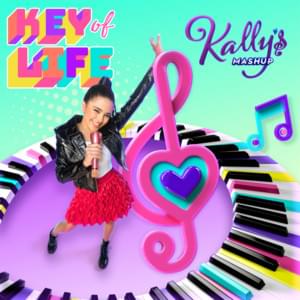 Key of Life [Kally’s Mashup Theme] - KALLY'S Mashup Cast