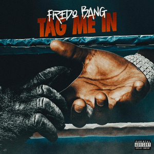 Tag Me In - Fredo Bang