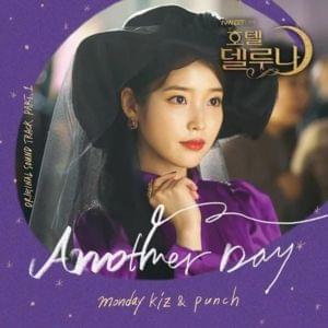 Monday Kiz & PUNCH - Another Day (Romanized) - Lyrxo Romanizations