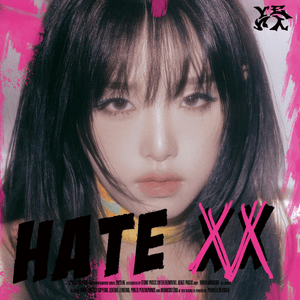 Hate Rodrigo - YENA (Ft. YUQI (宋雨琦))