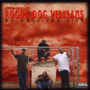 Dogs 4 Life - 57th Street Rogue Dog Villians