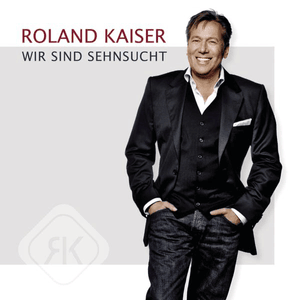 Was willst du hier - Roland Kaiser