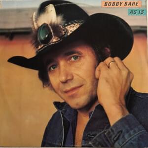 Take Me As I Am (Or Let Me Go) - Bobby Bare