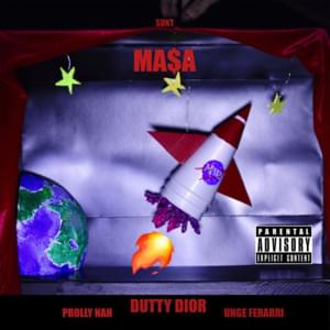 MA$A - Dutty Dior (Ft. ProllyNah & Unge Ferrari)