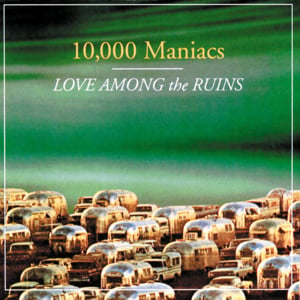 Big Star - 10,000 Maniacs