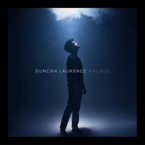 Duncan Laurence - Arcade (Türkçe Çeviri) - Lyrxo Türkçe Çeviri