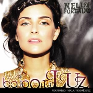 Bajo Otra Luz - Nelly Furtado (Ft. Julieta Venegas & Mala Rodríguez)