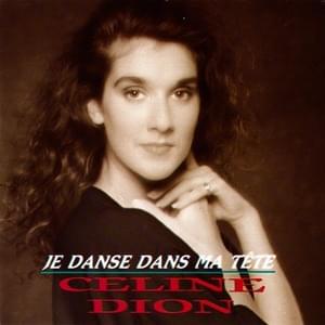 Je danse dans ma tête (Version Club ”EUROPE MIX”) - Céline Dion