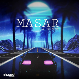 Masar - مسار - Arsenik - أرسينِك