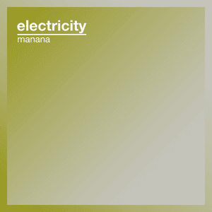 Electricity - Manana