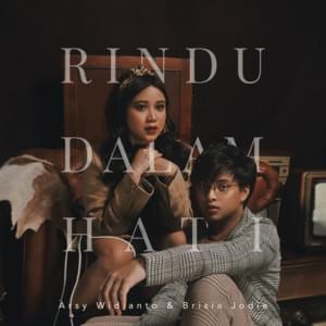 Rindu Dalam Hati - Arsy Widianto (Ft. Brisia Jodie)