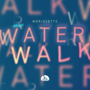 WATERWALK - Morissette