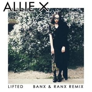 Lifted (Banx & Ranx Remix) - Allie X