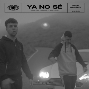 Ya No Sé - Quevedo & Wos LasPalmas