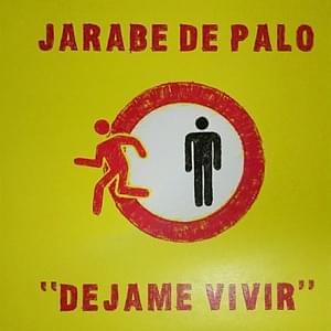 Déjame Vivir - Jarabe de Palo (Ft. La Mari)