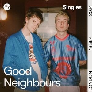 Video Games - Spotify Singles - Good Neighbours