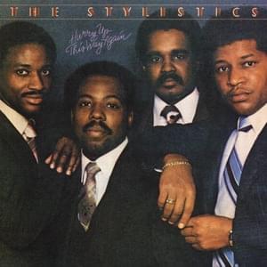 And I’ll See You No More - The Stylistics