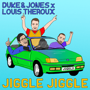 Jiggle Jiggle - Duke & Jones & Louis Theroux