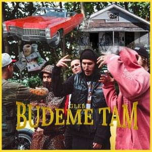 Budeme tam - Gleb