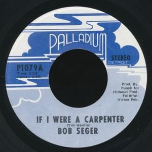 If I Were a Carpenter - Bob Seger