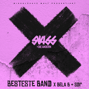 Besteste Band - Swiss & Die Andern, SDP & Bela B