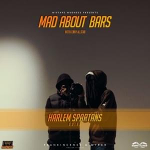 Mad About Bars - Harlem Spartans (Ft. Bis (Harlem Spartans) & MizOrMac)