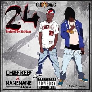 24 - Chief Keef (Ft. ManeMane4CGG)