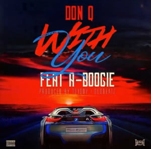 With You - Don Q (Ft. A Boogie wit da Hoodie)