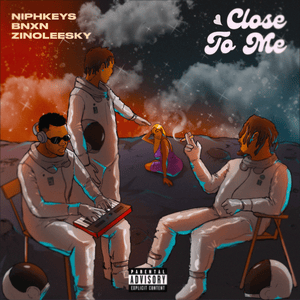 Close To Me - Niphkeys & Zinoleesky (Ft. Bnxn)