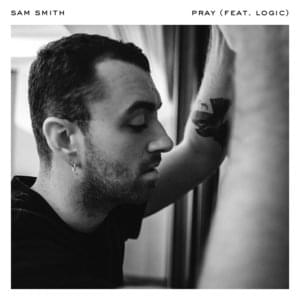 Pray (Remix) - Sam Smith (Ft. Logic)