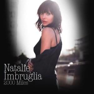 2000 Miles - Natalie Imbruglia