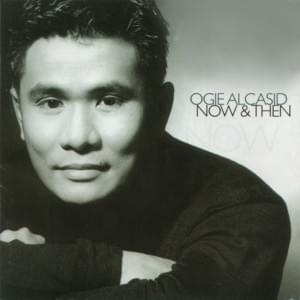 I’ll Never Let You Go - Ogie Alcasid