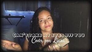 Can’t take my eyes off you - (cover) - Liana Gregorio