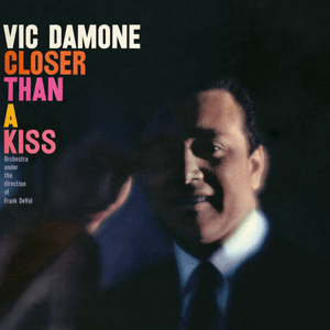 Closer Than a Kiss - Vic Damone