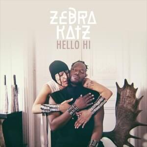 Hello Hi - Zebra Katz (Ft. BOSCO)